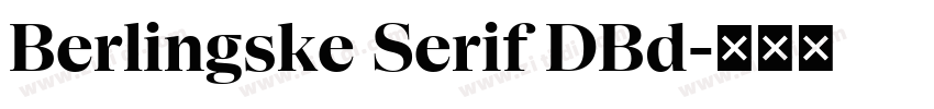 Berlingske Serif DBd字体转换 Berlingske Serif DBd字体转换